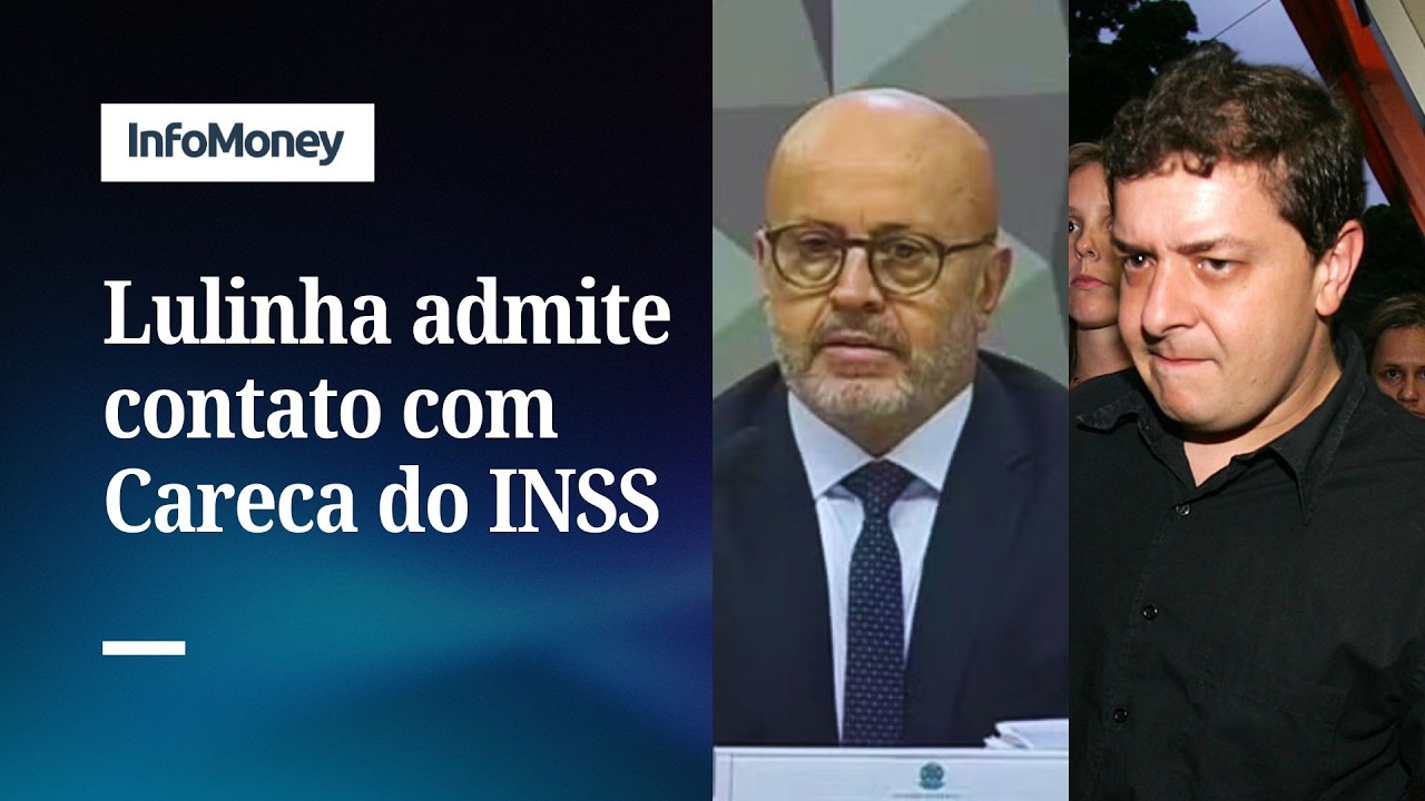 Lulinha admite ao STF viagem bancada pelo Careca do INSS: ‘Relação esporádica’ | InfoMoney News