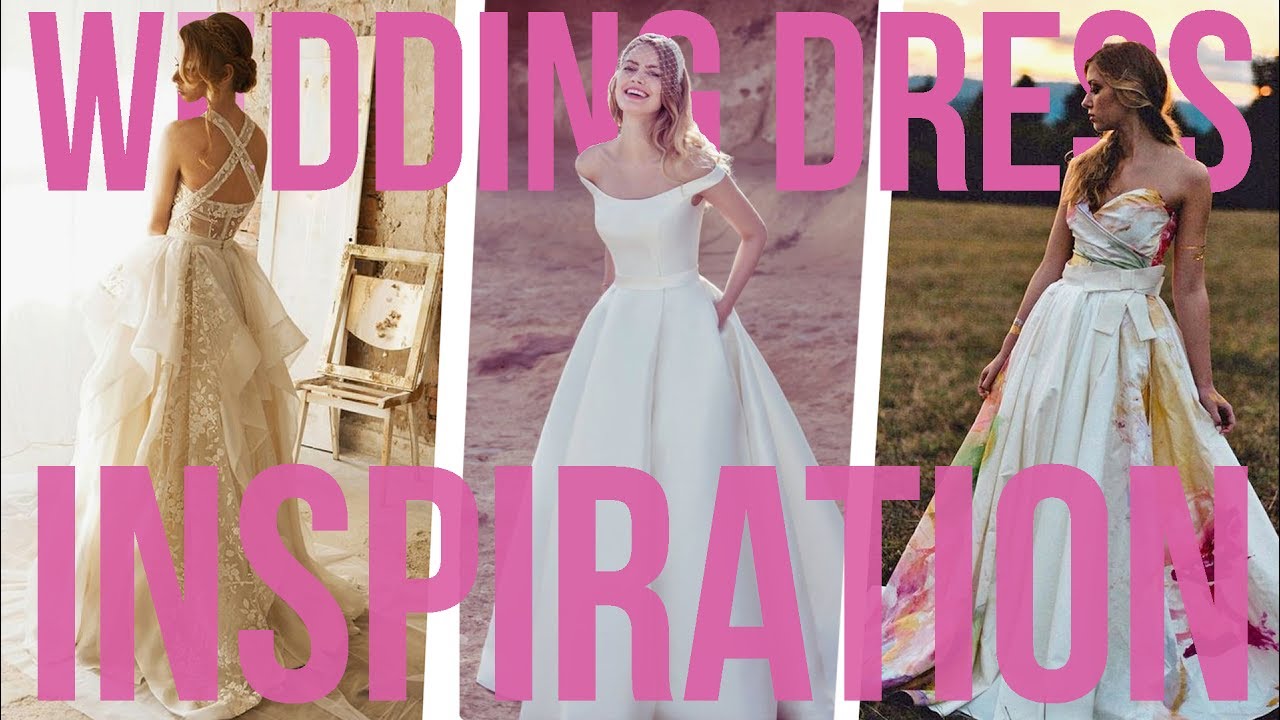 Our FAVOURITE Wedding Dress Styles!