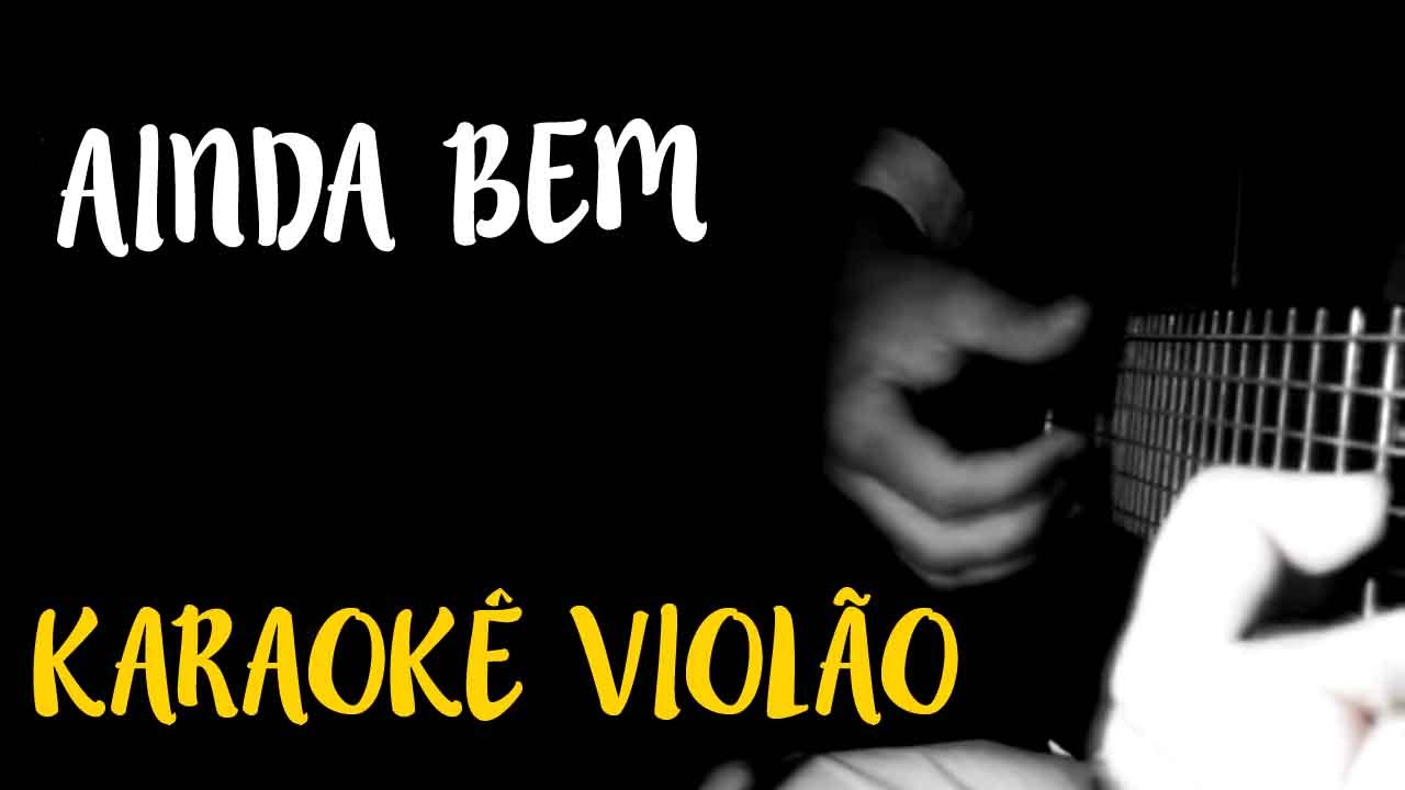 Marisa Monte - Ainda bem -  Karaokê com Violão