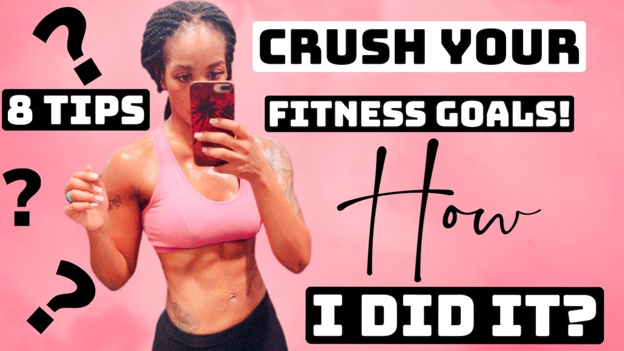 DREAM BODY TRANSFORMATION 8 Must KNOW Fitness Tips to Reach Your Goals I MINDSET I NUTRITION I WORK