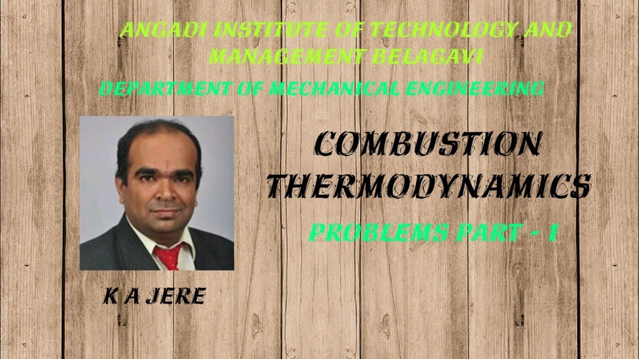21ME34 / 17ME43 / 15ME43 Combustion Thermodynamics Problems Part -1