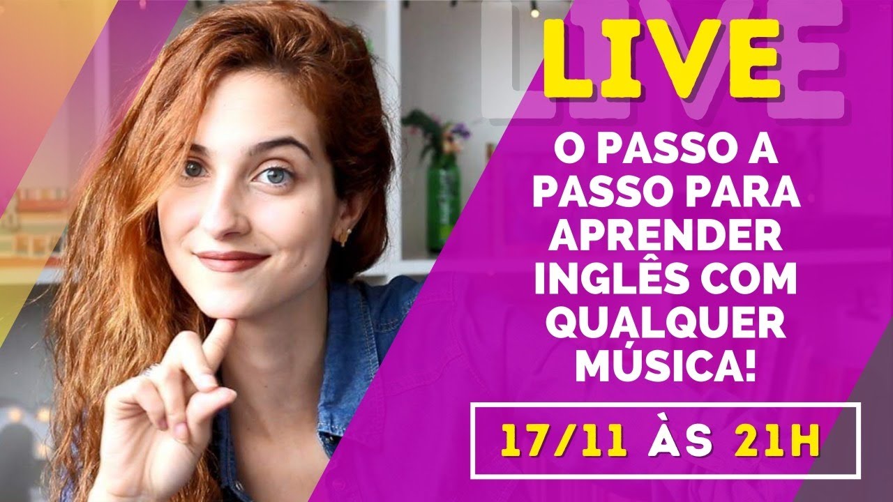 LIVE #01 - APRENDA INGLÊS COM QUALQUER MÚSICA - Camile Vilela