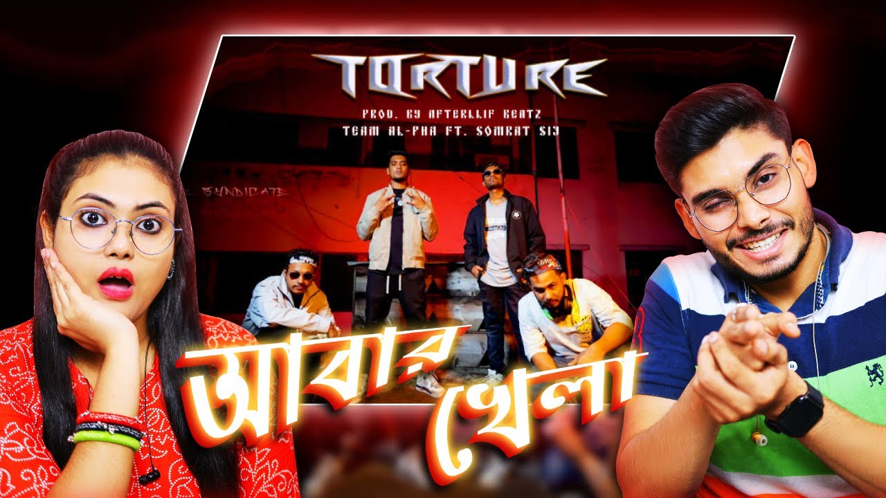 Indian Guys Reaction in Torture - Team Al-Pha | Somrat Sij | LH JUWEll | PROD BY AfterLlif Beatz