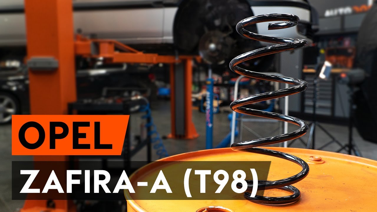 Comment remplacer ressort de suspension avant sur OPEL ZAFIRA-A 1 (T98) [TUTORIEL AUTODOC]