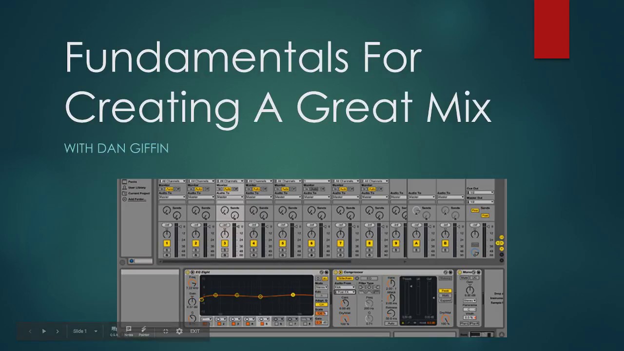 Fundamentals For Creating A Great Mix webinar w/ Dan Giffin