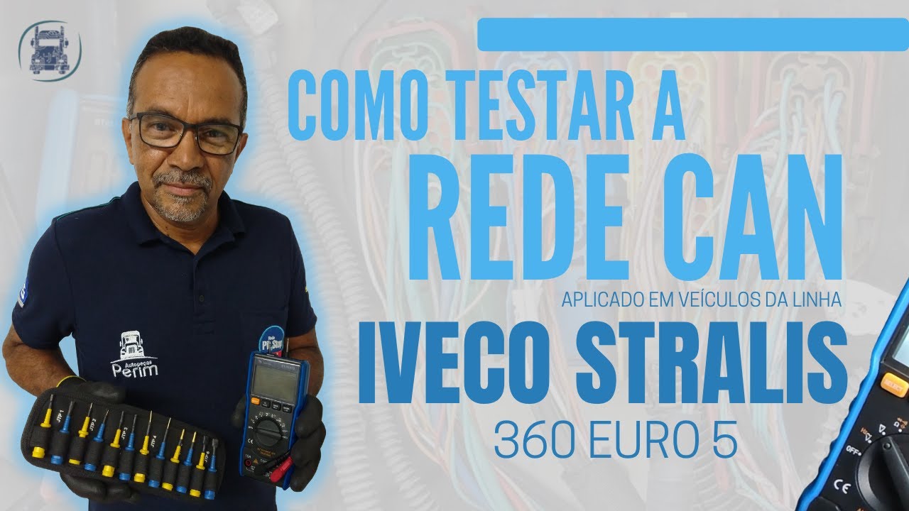 COMO TESTAR A REDE CAN IVECO STRALIS CAMINHÕES | PERIM