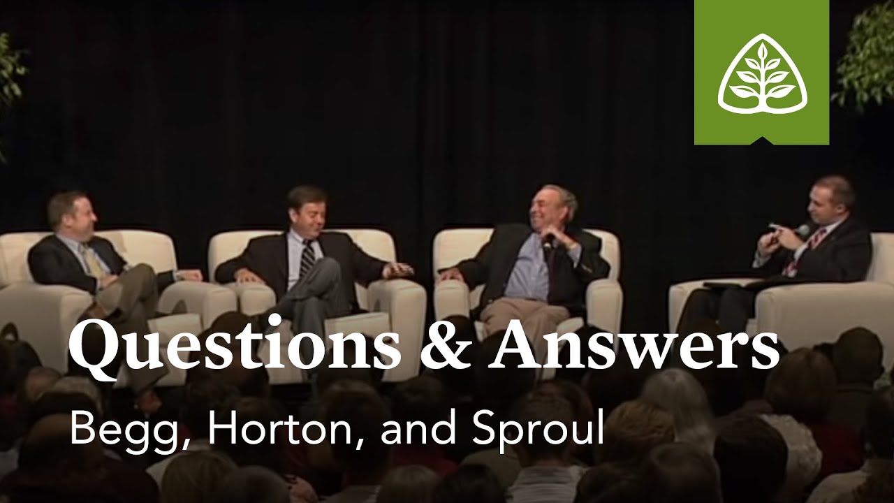 Begg, Horton and Sproul: Questions and Answers #2