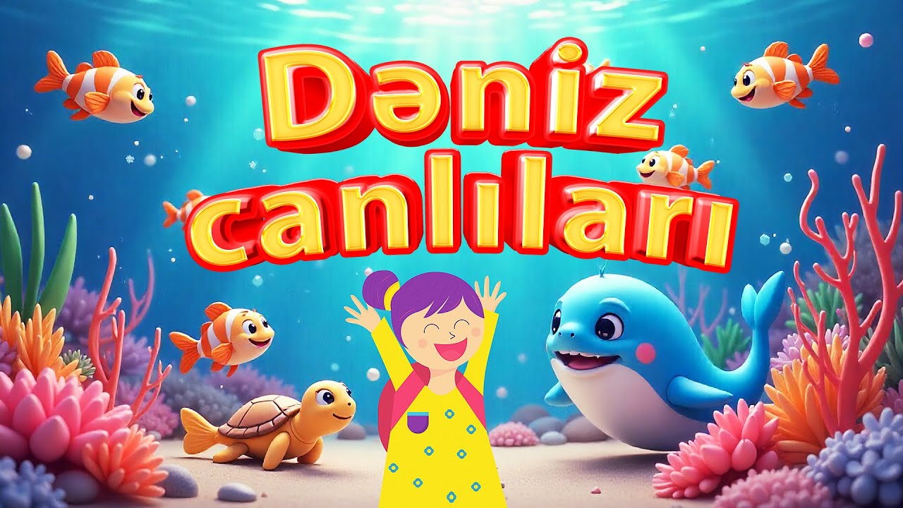 Dəniz Canlıları 🐟 | Uşaqlar üçün Maraqlı və Əyləncəli Video!