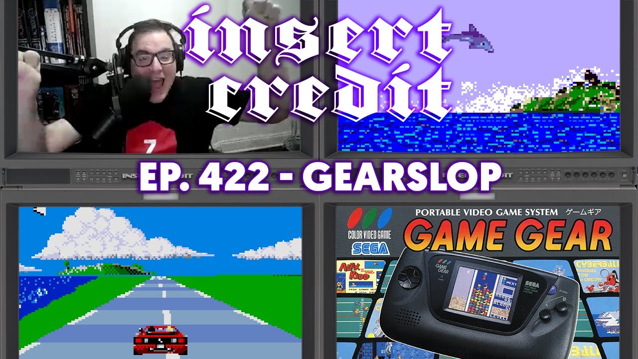 Gearslop - Insert Credit Show 422