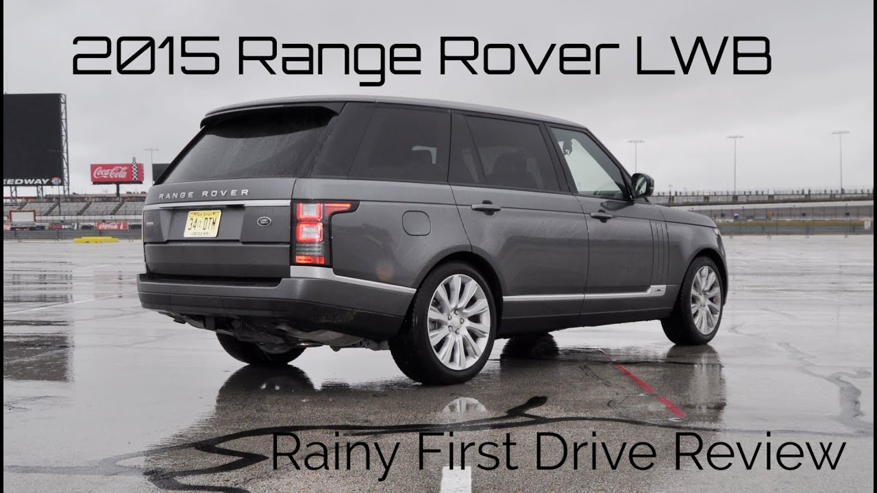 First Drive Review - 2015 Range Rover LWB