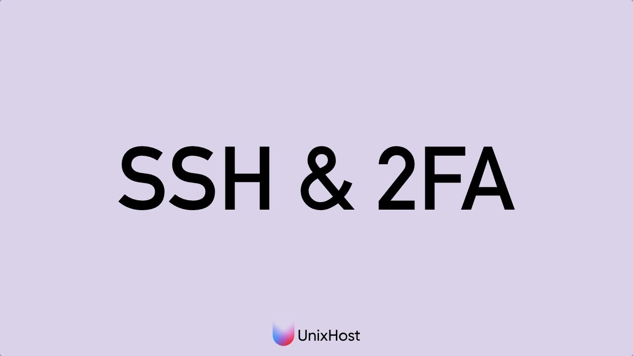 Защитите свои SSH-подключения: Установка и настройка 2FA