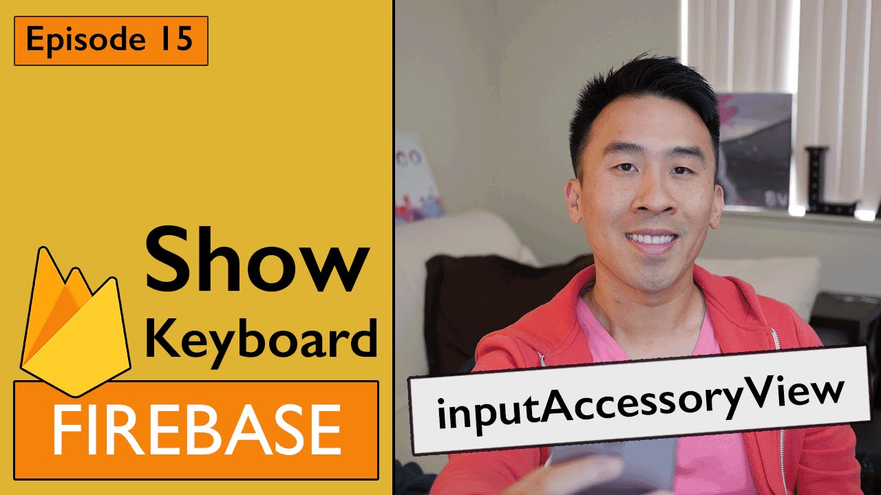 Swift: Firebase 3 - How to Implement Interactive Keyboard using inputAccessoryView  (Ep 15)