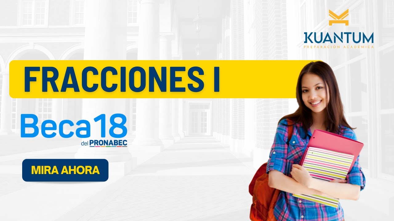 Clases gratuitas Beca 18. Tema: Fracciones y Decimales