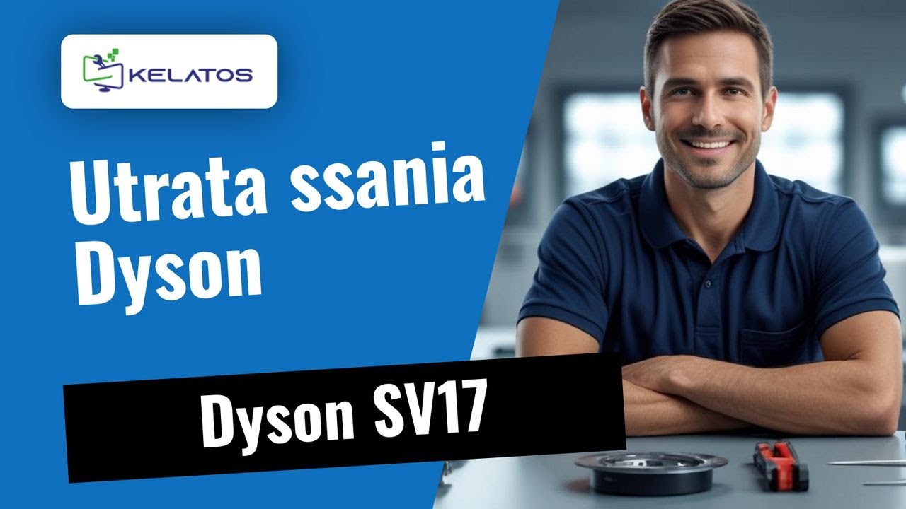Utrata ssania w Dyson SV17? Oto jak to naprawiamy 🔧