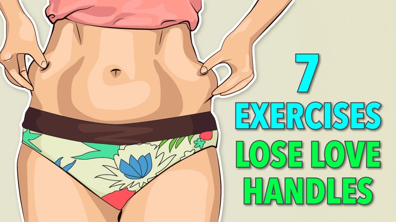 7 EFFECTIVE EXERCISES TO LOSE LOVE HANDLES FAST