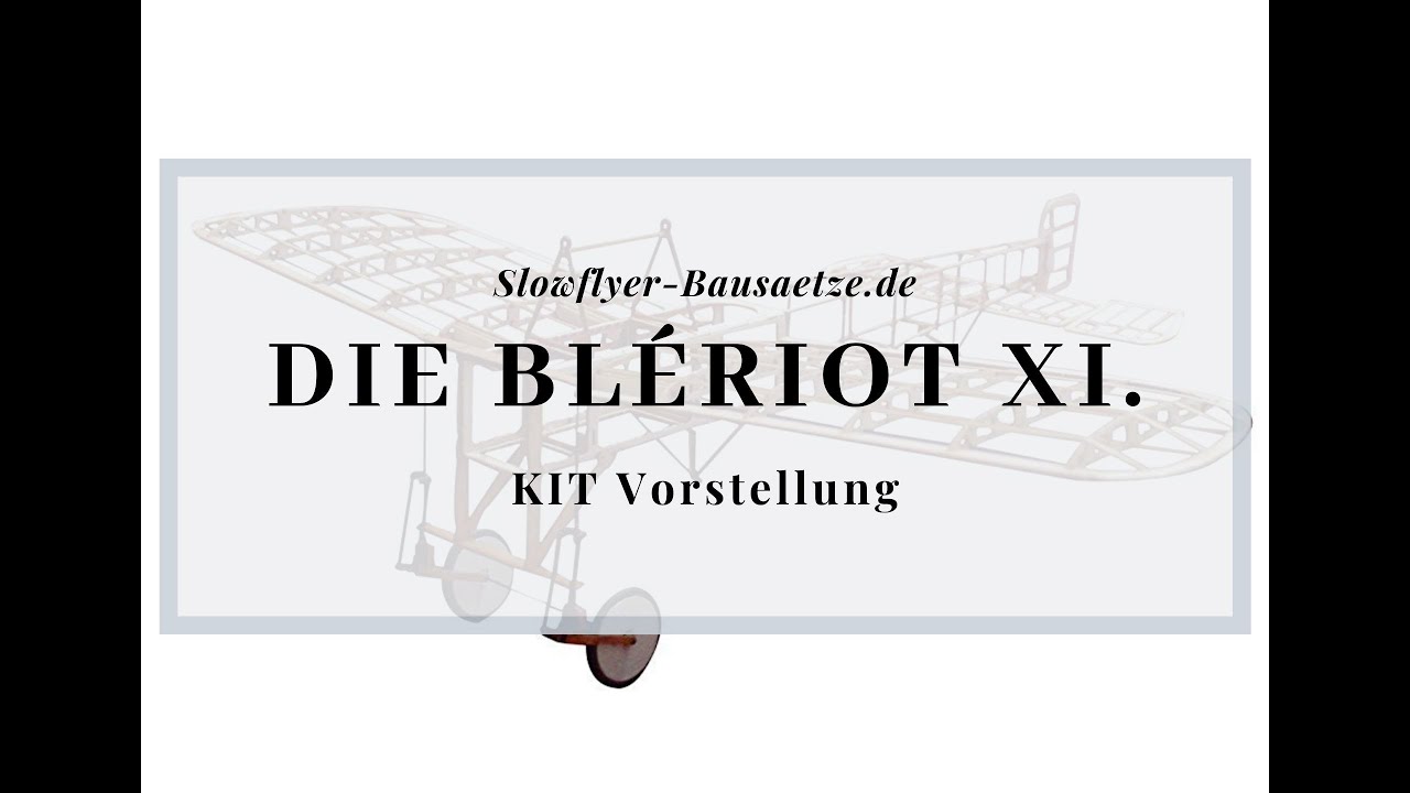 [Modellschau] Blériot XI Slow Flyer KIT, 420 mm Spannweite, 1/20 Maßstab, Balsa Holz