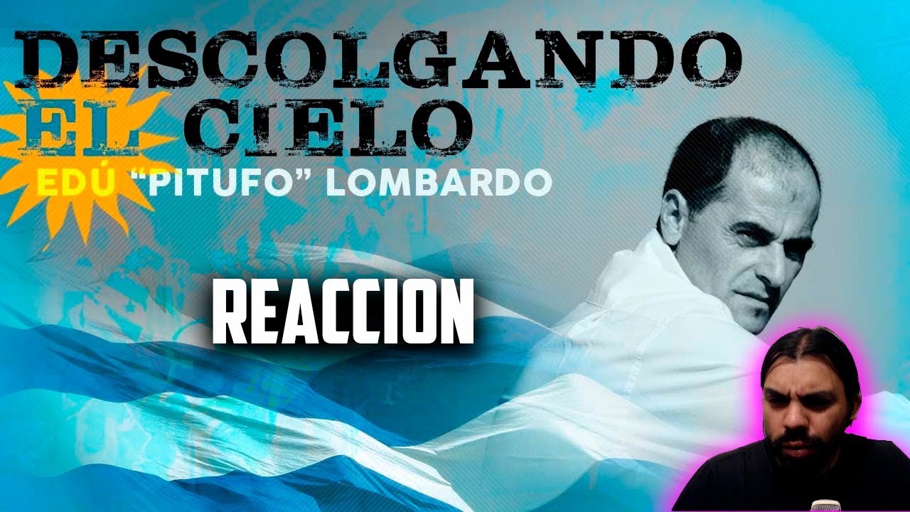 (REACCION) Pitufo lombardo - Descolgando el cielo ARGENTINO MELOMANO