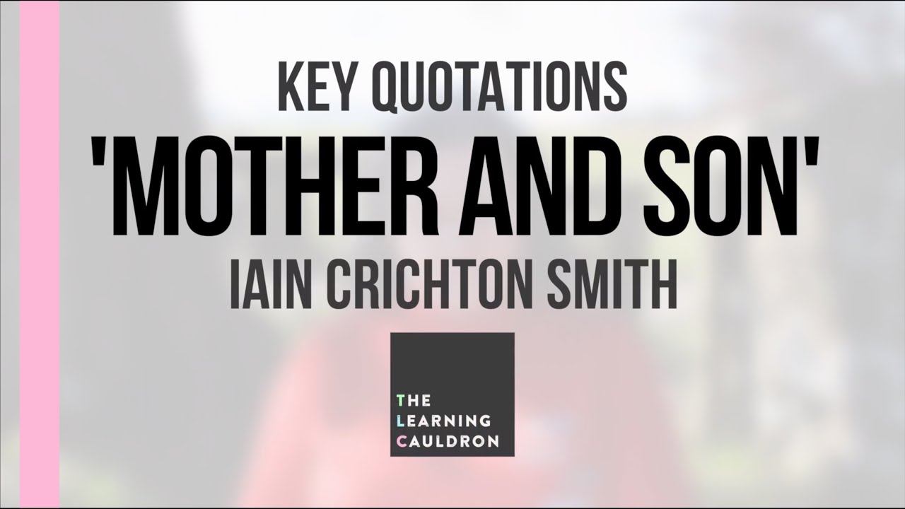 'Mother and Son' Key Quotations | Iain Crichton Smith | English Revision