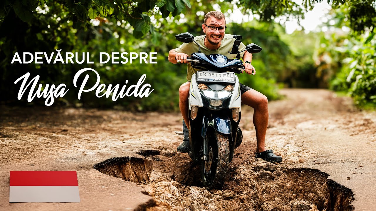 Nusa Penida, Bali : Plaje de vis sau Drumuri de coșmar?