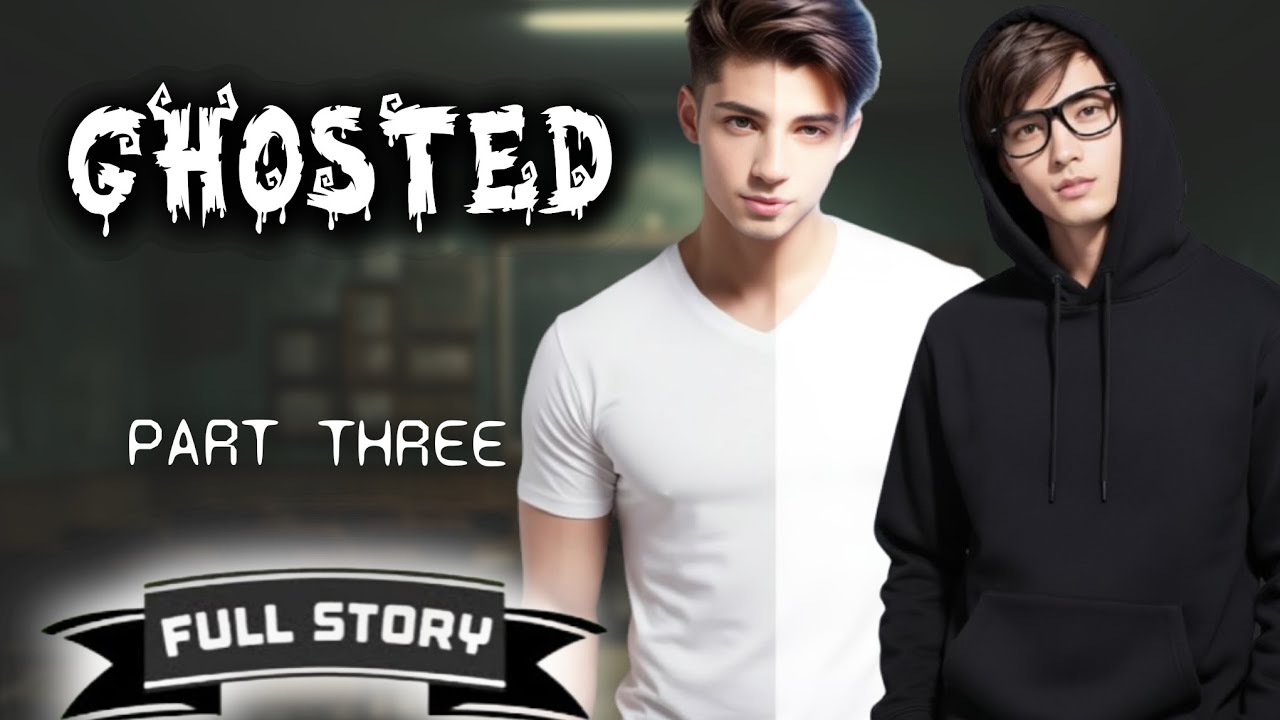 Ghosted - Part 3 | BL Story | Full Story | Tagalog Love Story