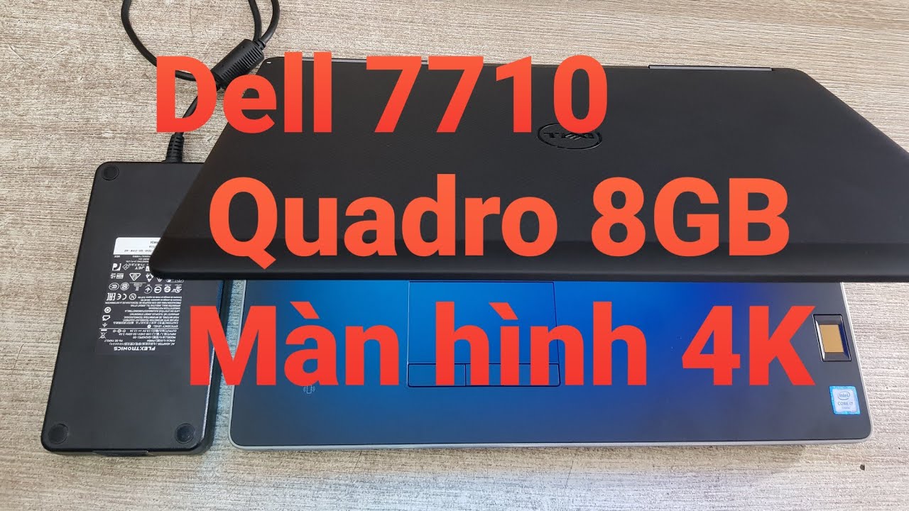 Laptop đồ họa Dell Precision 7710 core i7-6920HQ quadro M5000M 8GB
