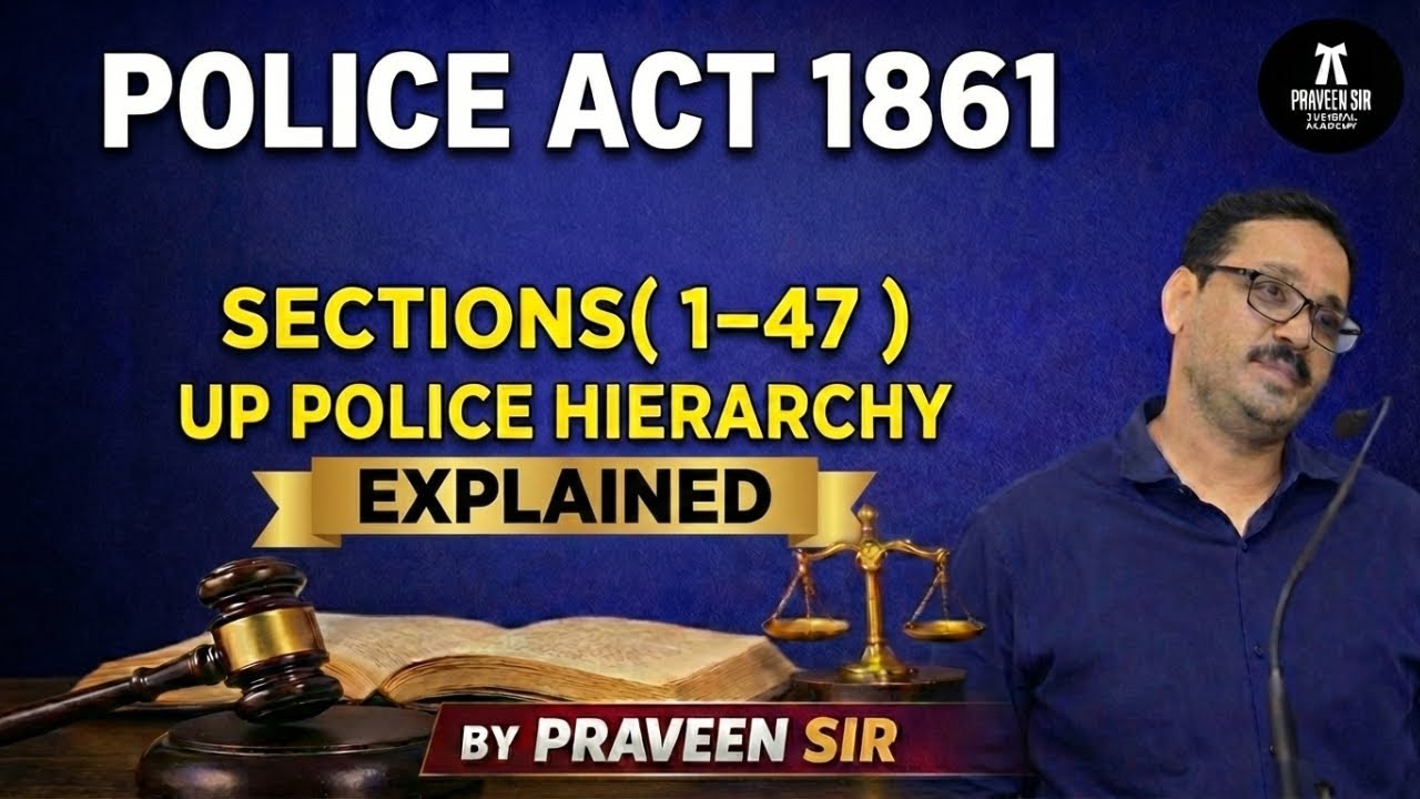 Police Act 1861 (Sections 1–47) & UP Police Hierarchy | For UP APO & Judiciary Exams