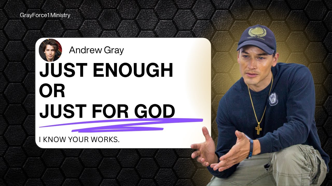 Gray Force 1 - Just Enough or Just For God 
