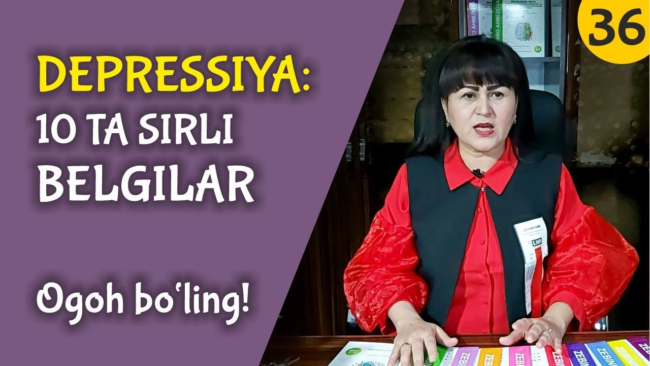 №36. DEPRESSIYAning 10 ta SIRLI belgisi. Ko'pchilik bilmas ekan negadir