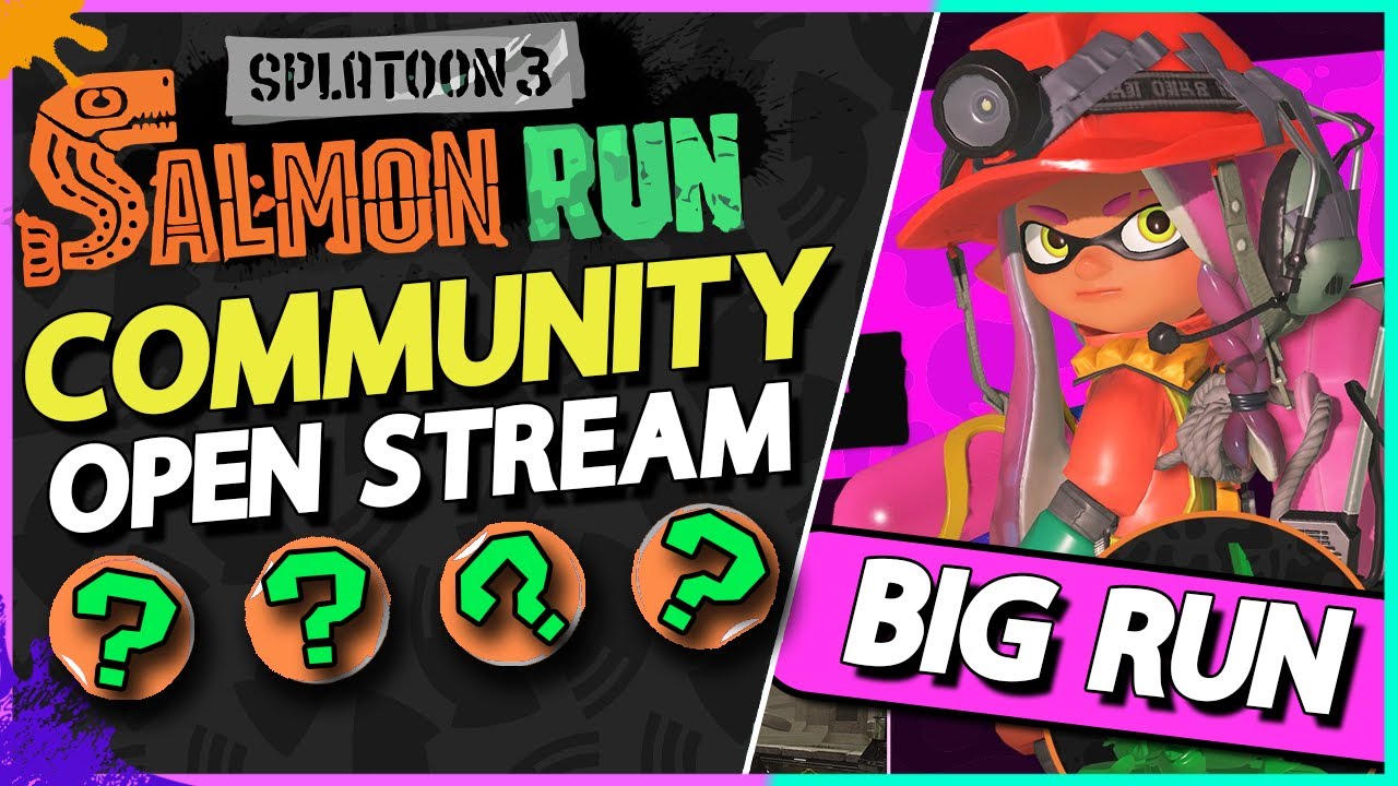 Open Lobby Big Run Livestream - Community Fishing - Salmon Run Splatoon 3