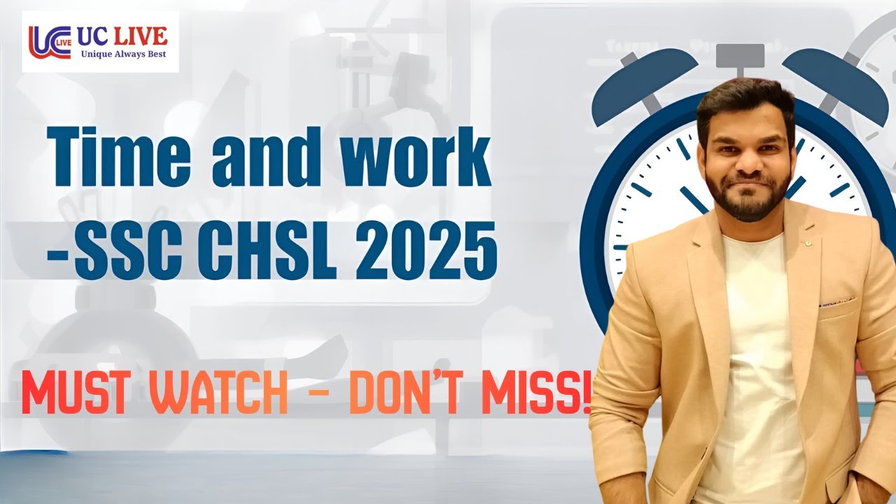 TIME AND WORK FOR SSC CHSL 2025 |CLASS-1 | Maths | By Anant Sir
