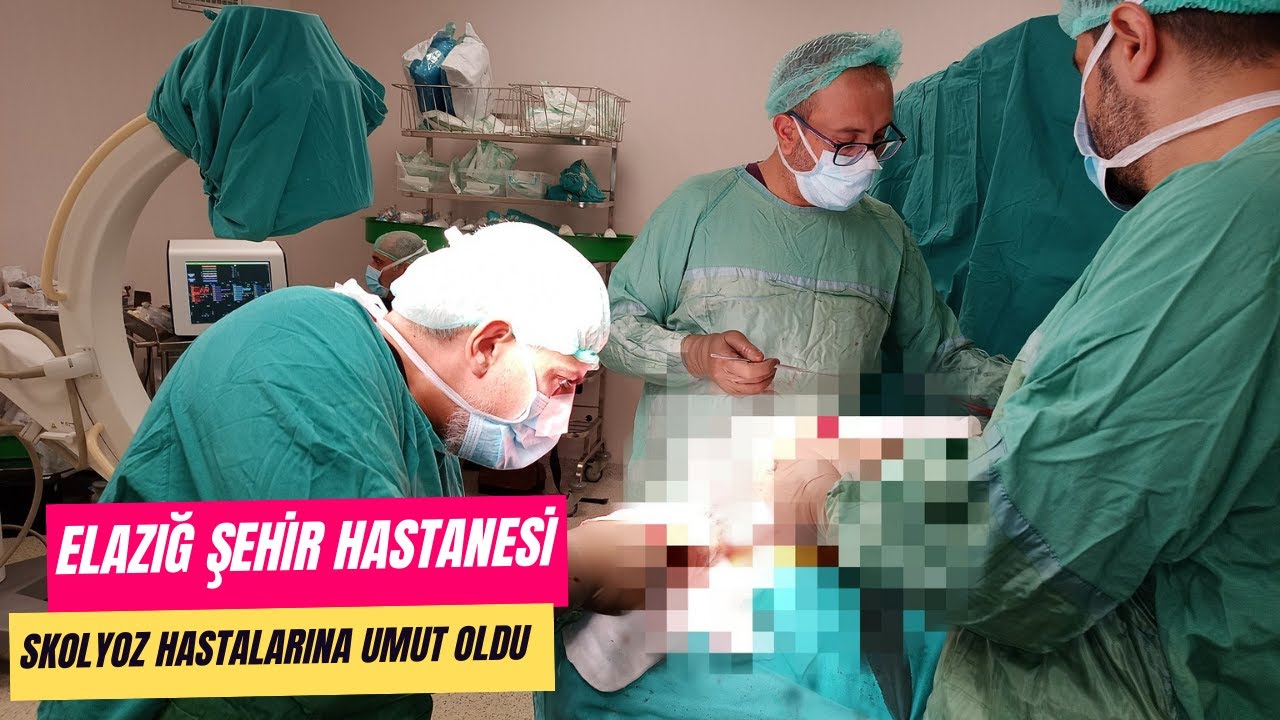 ELAZIĞ FETHİ SEKİN ŞEHİR HASTANESİ BÖLGEDE SKOLYOZ HASTALARININ UMUDU OLDU