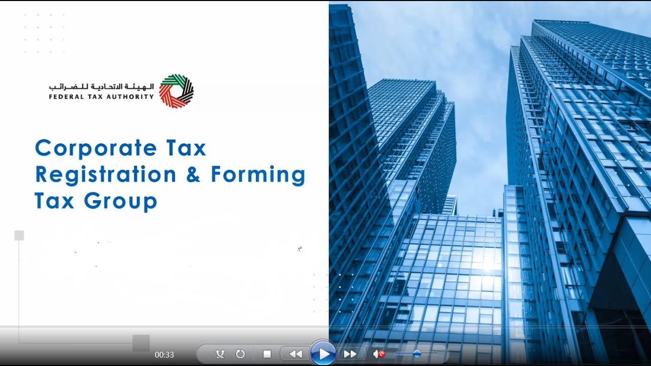 [27 August 2024] Latest FTA Webinar on Tax group and CT Registration | UAE Corporate Tax