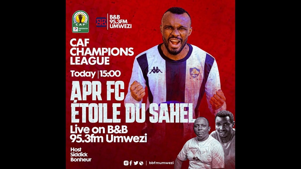 🔴B&BFM on 95.3FM #LIVEGAME:#APR_FC     1----1      #ETOILE_DU_SAHEL🔥🔥🔥✔ FIRST HALF