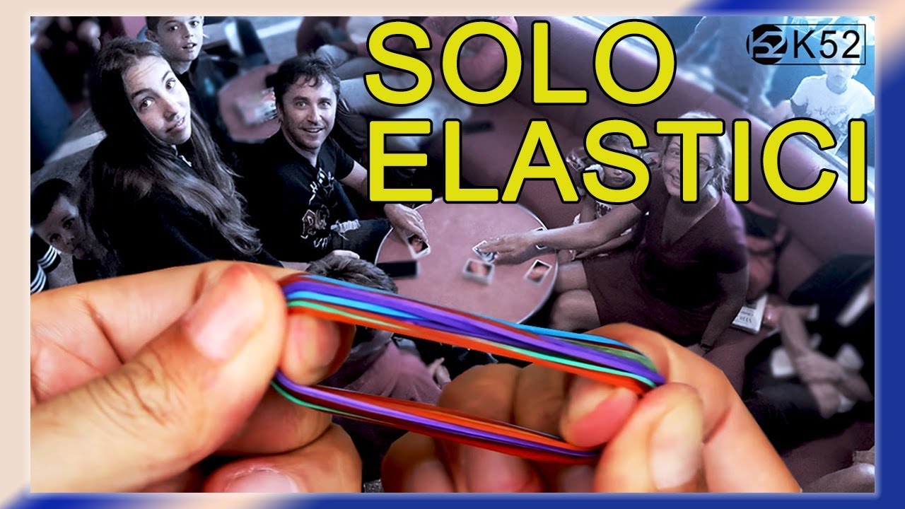 Intrattenere tutti solo con gli ELASTICI - con Daniel // K52