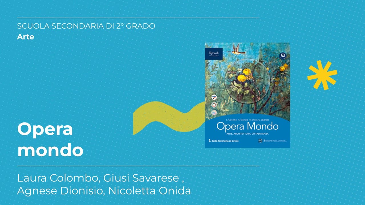 Opera mondo | Laura Colombo, Giusi Savarese, Agnese Dionisio, Nicoletta Onida