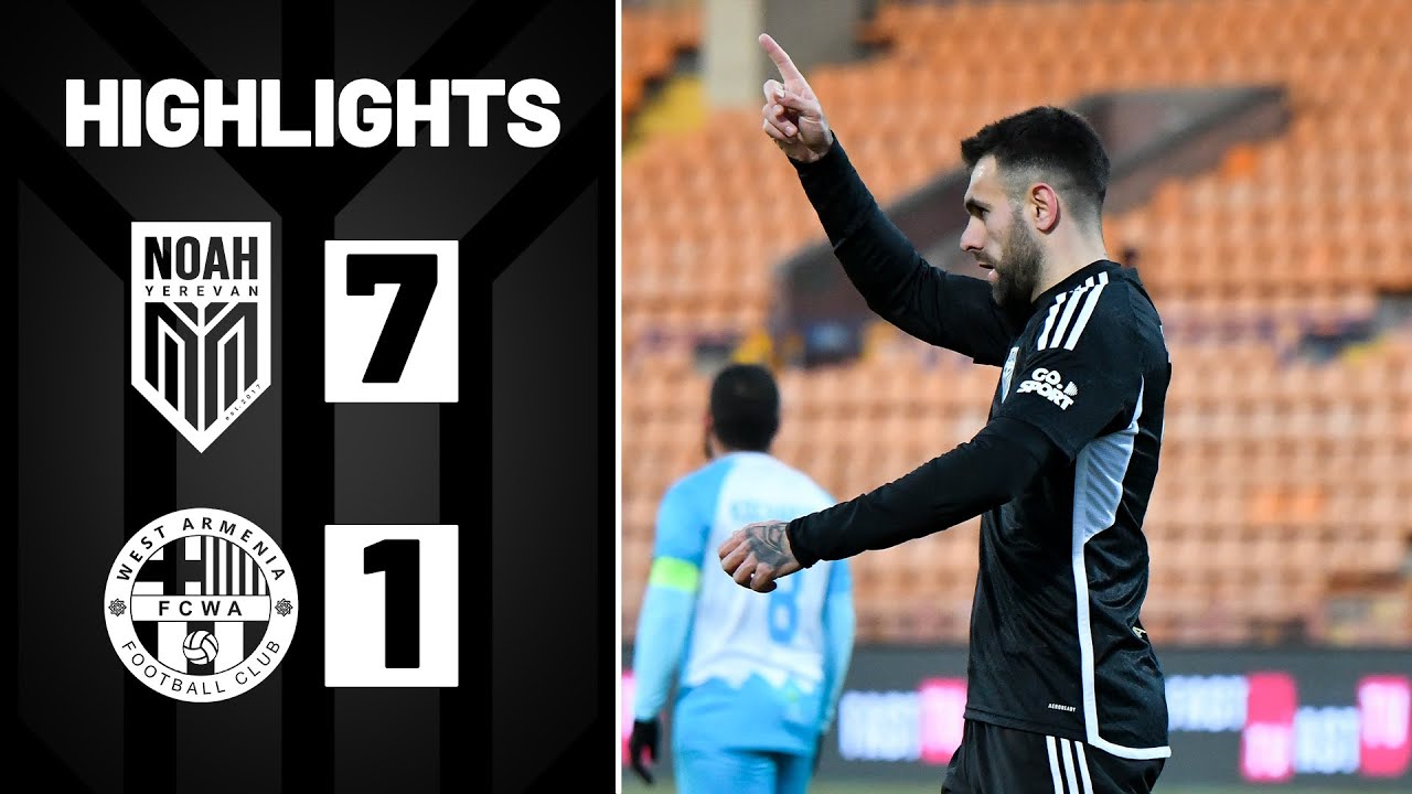 Noah 7-1 West Armenia (Fastex Premier League, Round 3) | Highlights