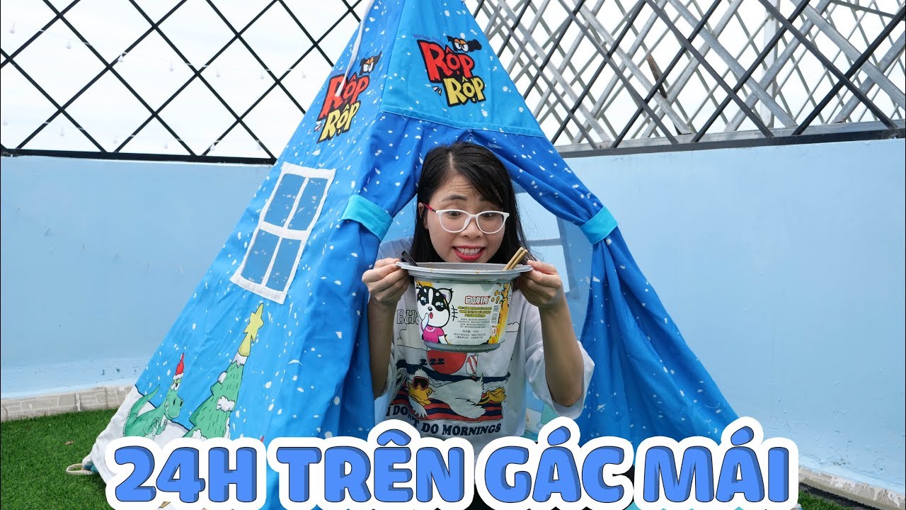 Thử Thách 24 Giờ Sống Trên Gác Mái