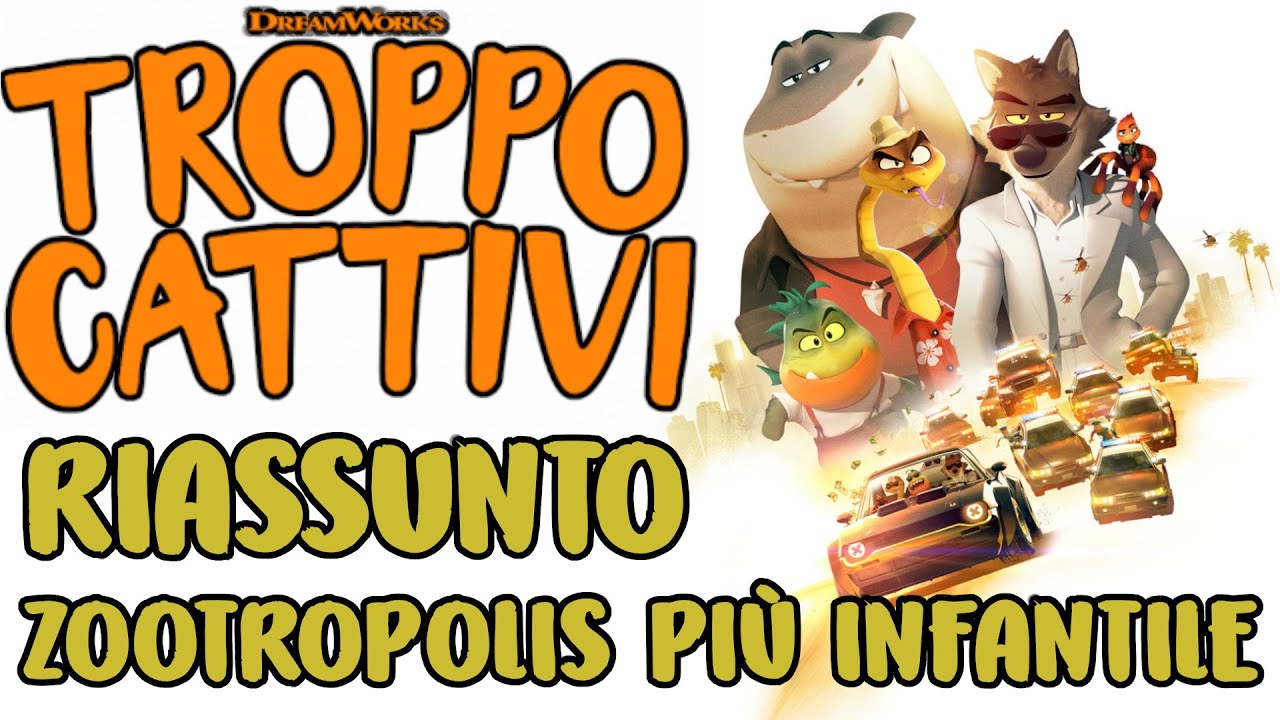 【Troppo Cattivi】Riassunto, Curiosità e Recensione