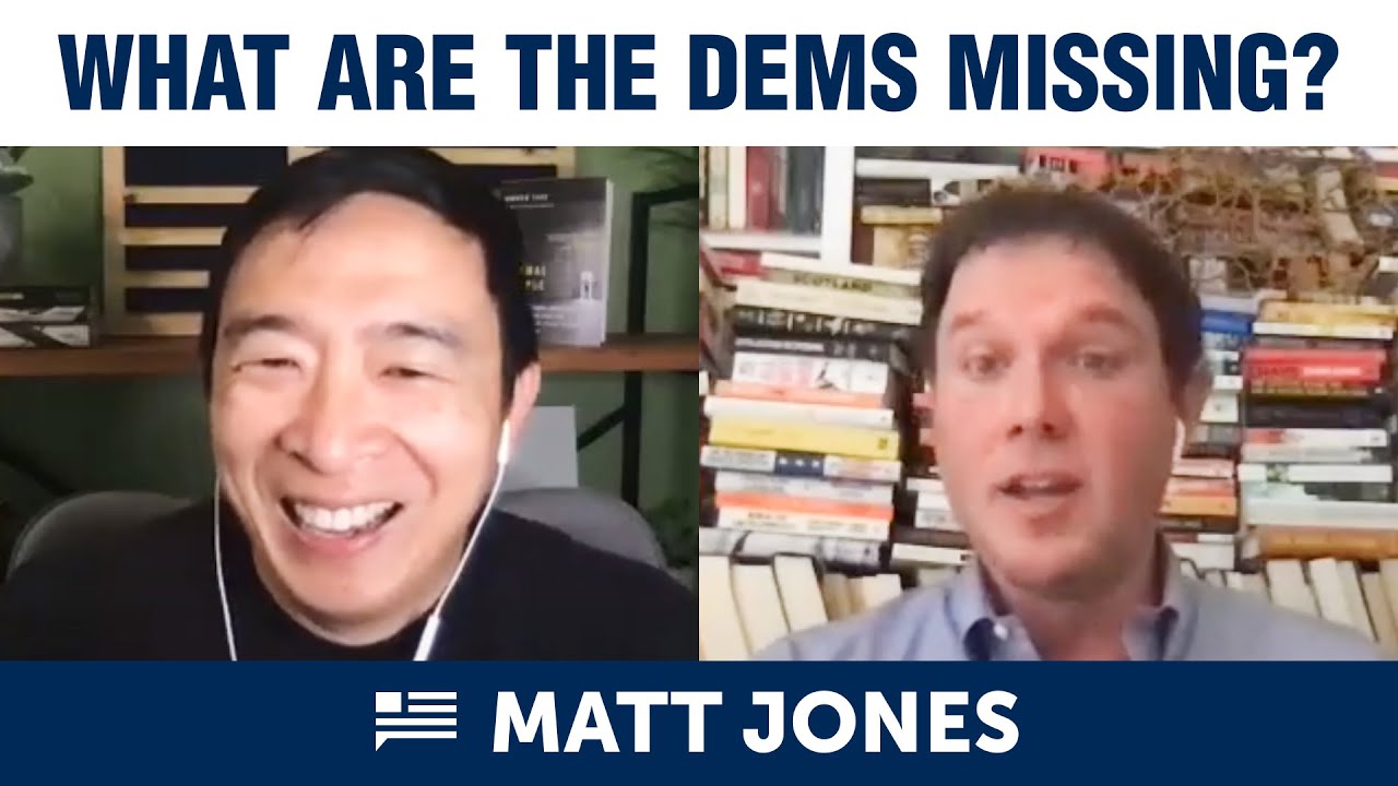 What is the Democratic Party missing? | Matt Jones + Andrew Yang | Yang Speaks