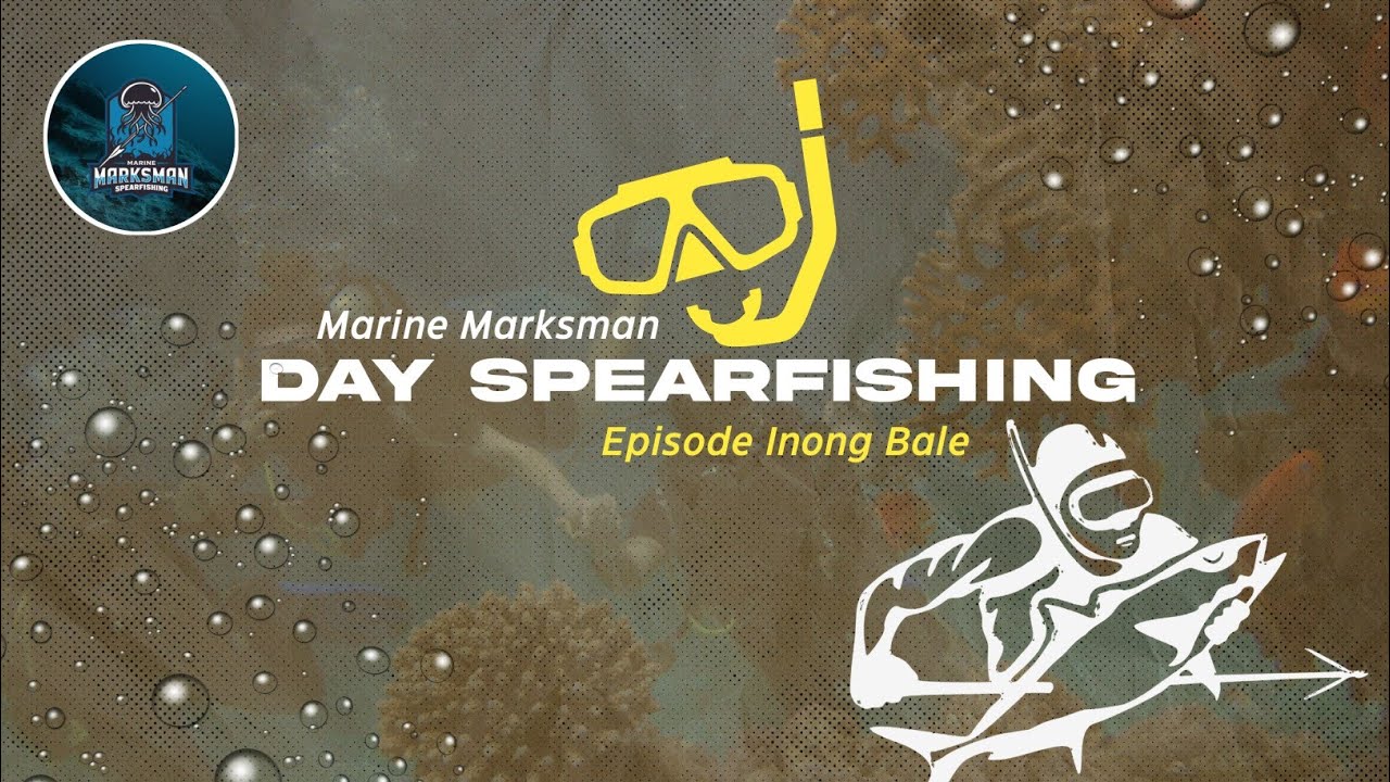 DAY SPEARFISHING | Season Inong Bale Fortress - Episode 1 | - Marine Marksman -