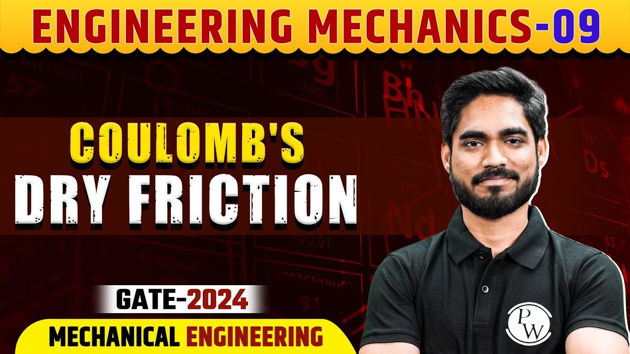 Engineering Mechanics 09 | Coulomb's Dry Friction | ME | Gate 2024 Series