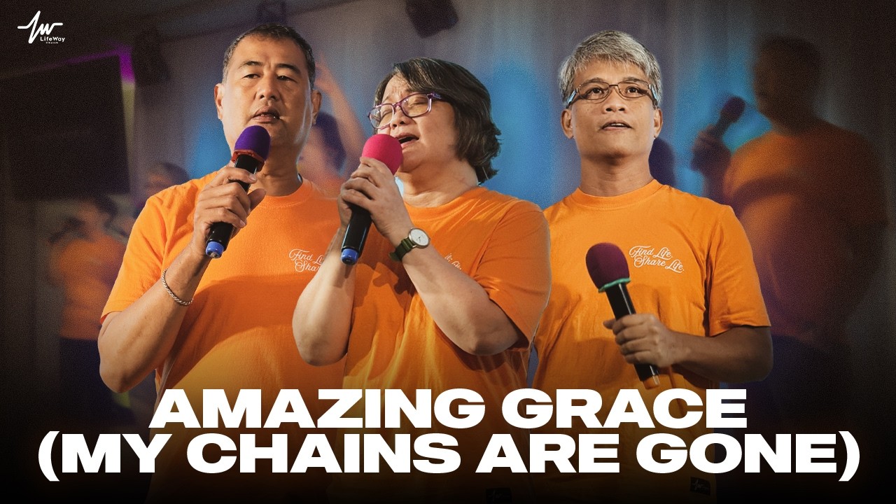 Amazing Grace (My Chains Are Gone) / LifeWay Church Praise and Worship | February 15, 2026