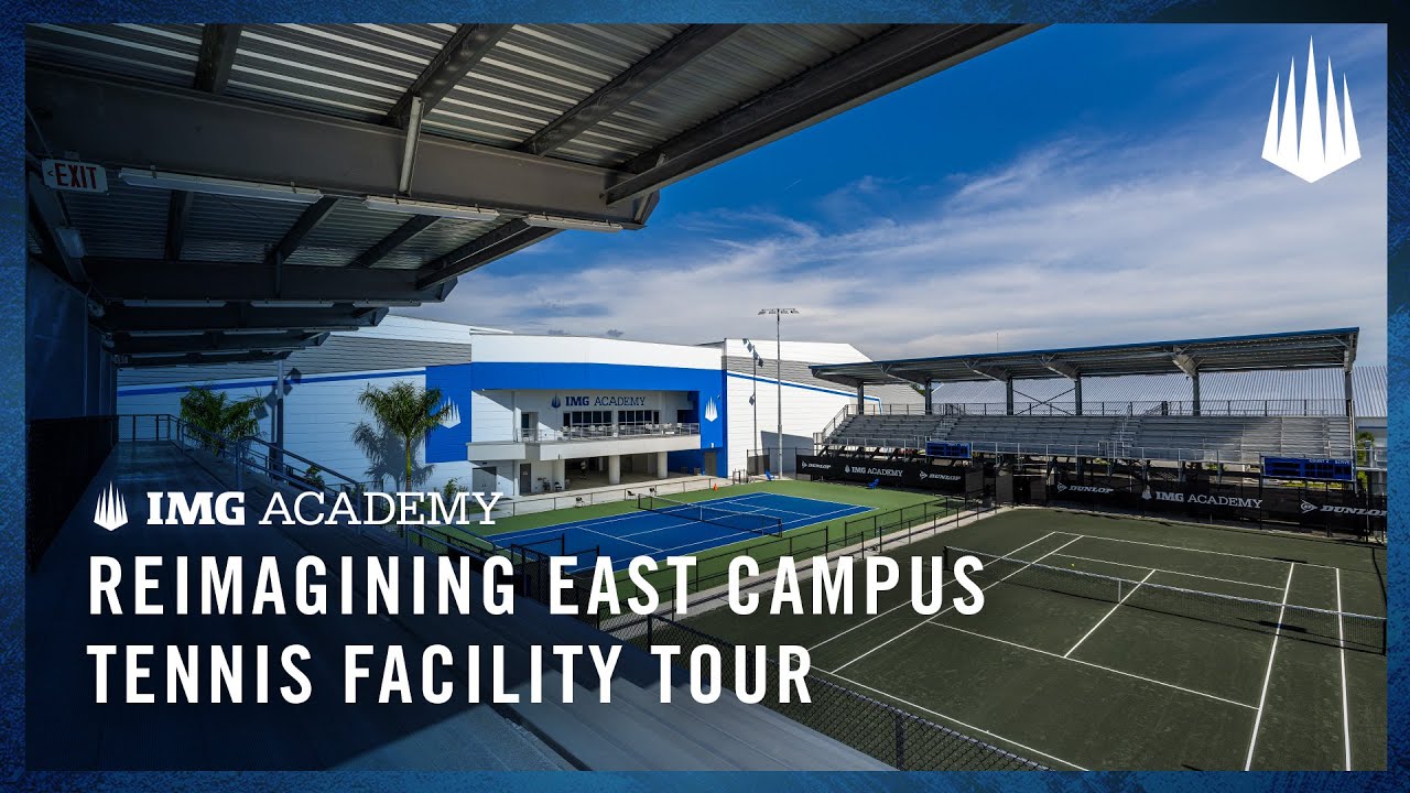 Reimagining East Campus: Tour IMG Academy’s New Tennis Facility