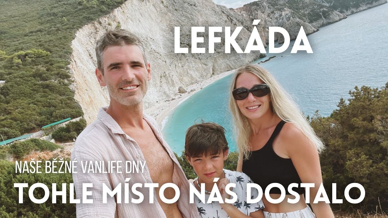 LEFKÁDA 🏝️ Tohle místo nás dostalo & naše běžné vanlife dny
