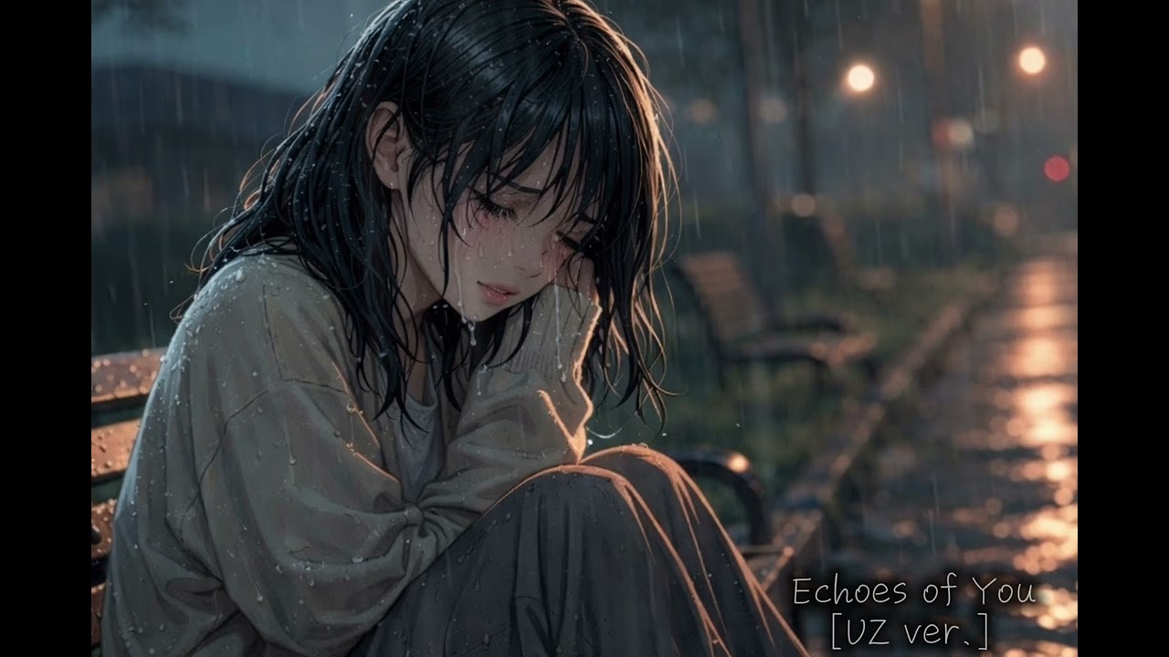 Echoes of You [UZ ver.]