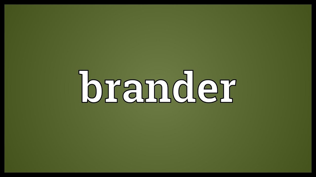 Brander Meaning