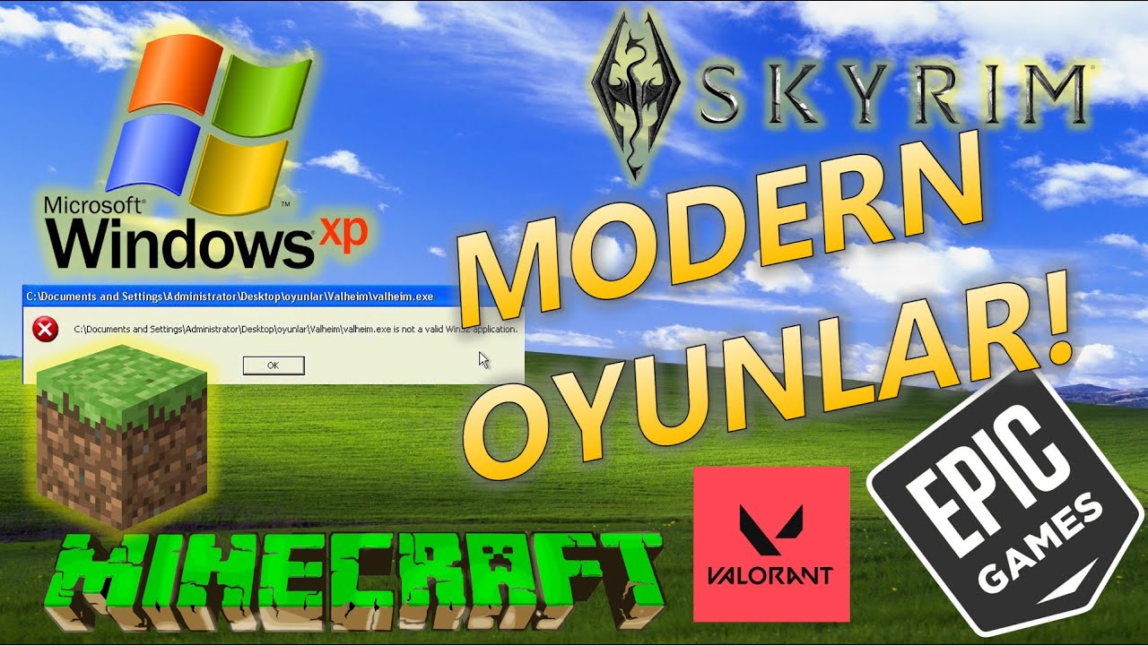 Modern Oyunlar Windows XP'de Çalışacak mı?
