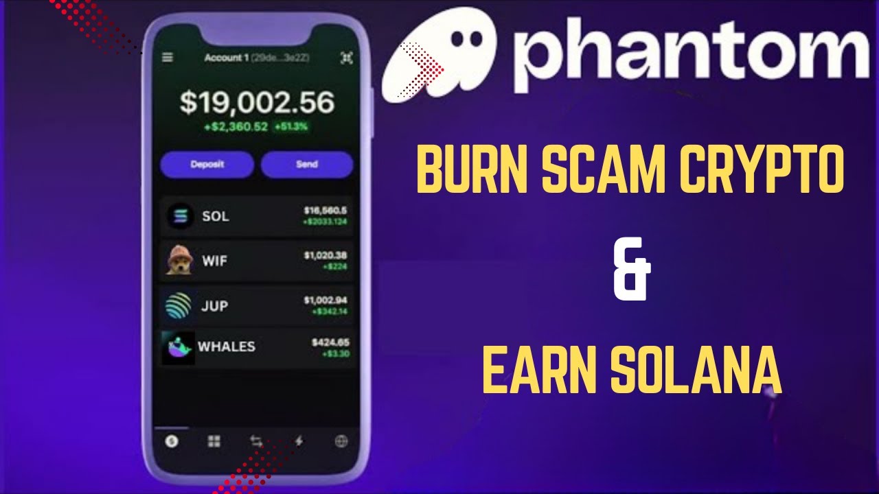 Burn Scam Crypto Tokens & Earn Solana Using Phantom Wallet