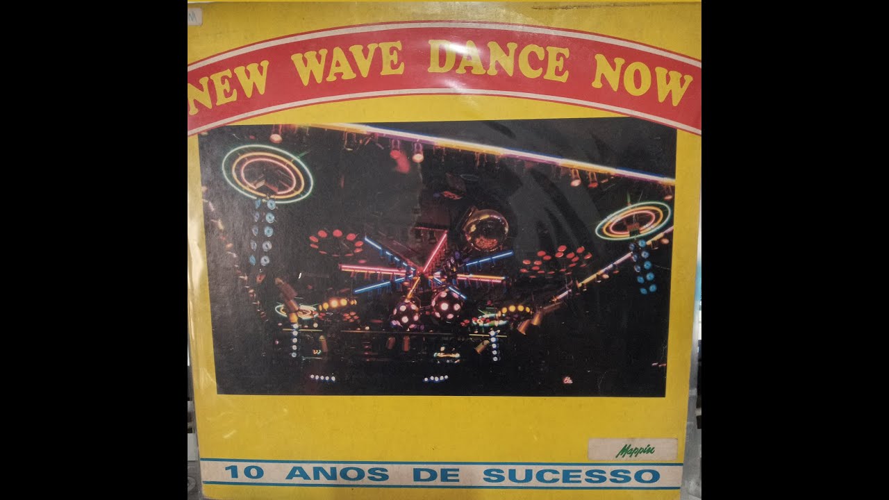 New Wave Dance Now - 10 Anos De Sucesso (1991) Lembra desse Disco?