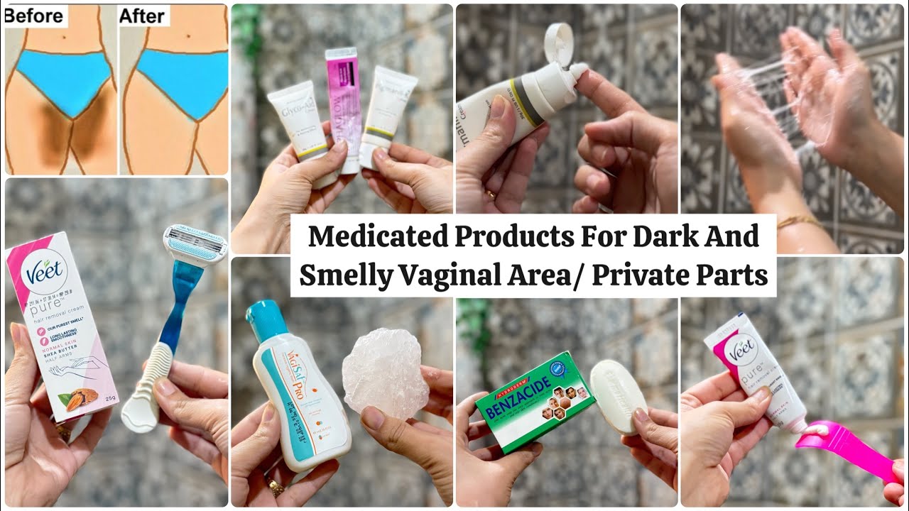How to reduce vaginal smell and darkness permanently? Medicated creams for dark PRIVATE PARTS